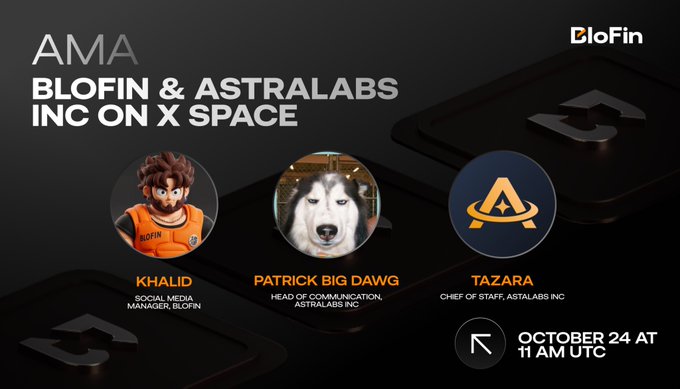 BloFin x AstraLabs Inc AMA Session