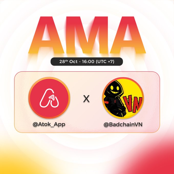 AMA with Atok & BadchainVN