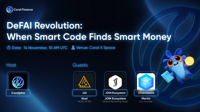 Coral Finance AMA: DeFAI Revolution: When Smart Code Finds Smart Money